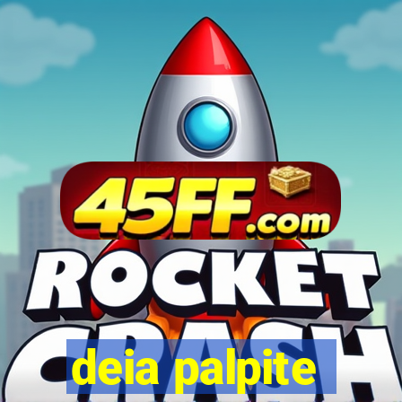 deia palpite
